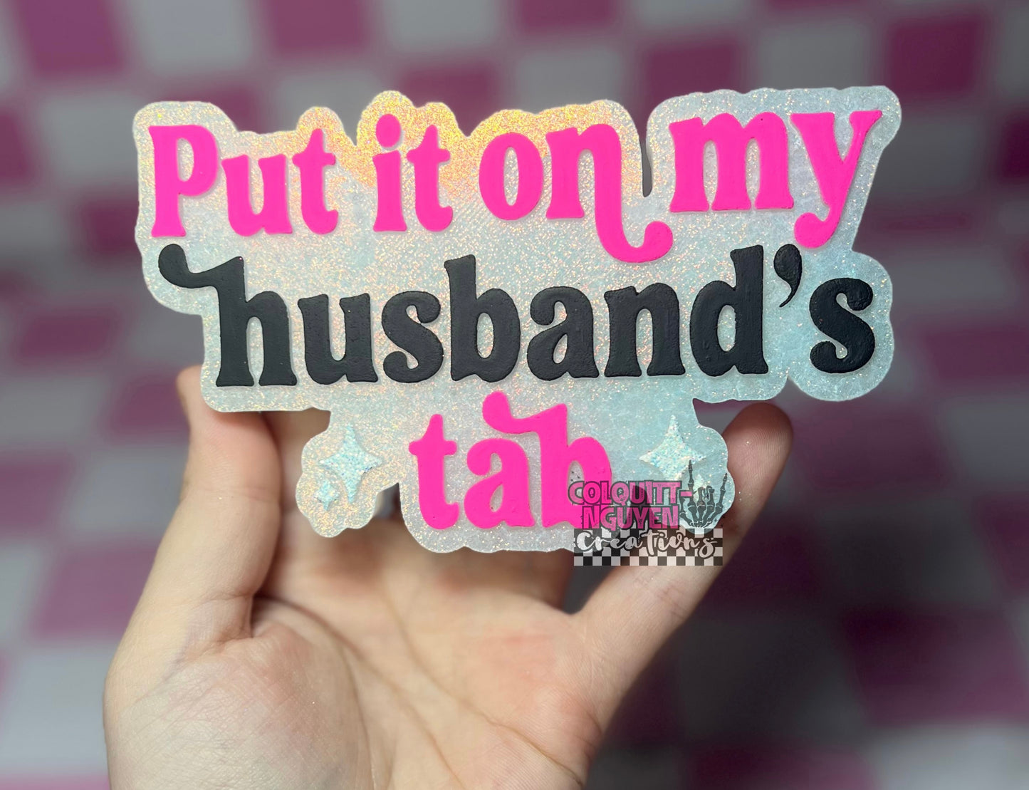 Put It On My Husband’s Tab