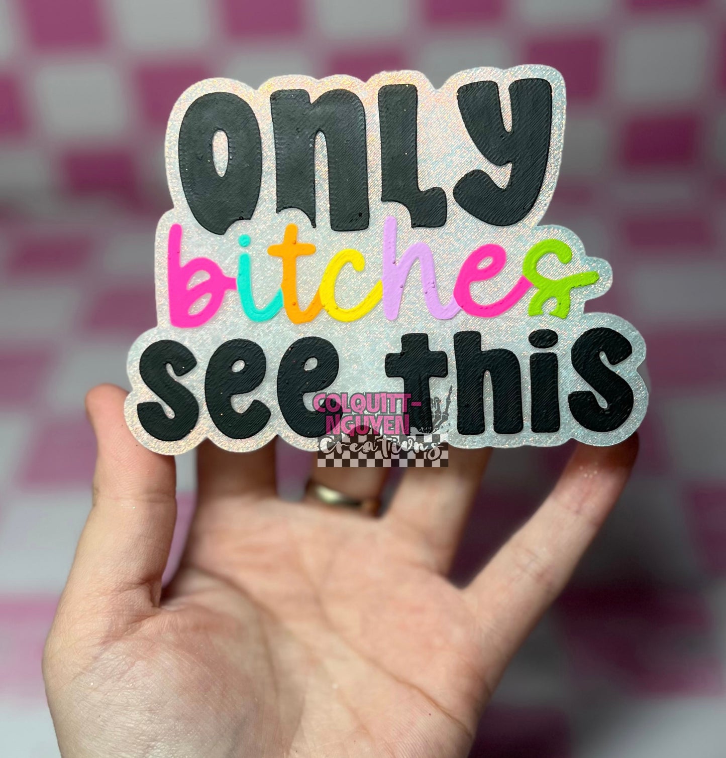 Only Bitches See This