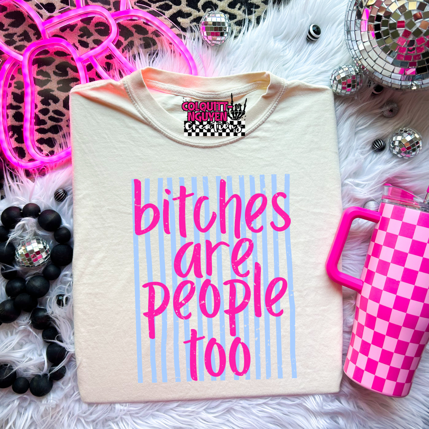Bitches Are People Too