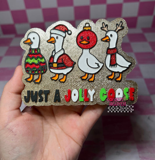 Just A Jolly Goose