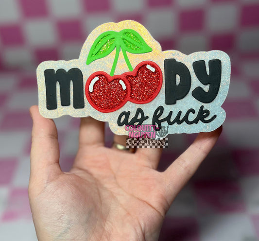 Moody As Fuck