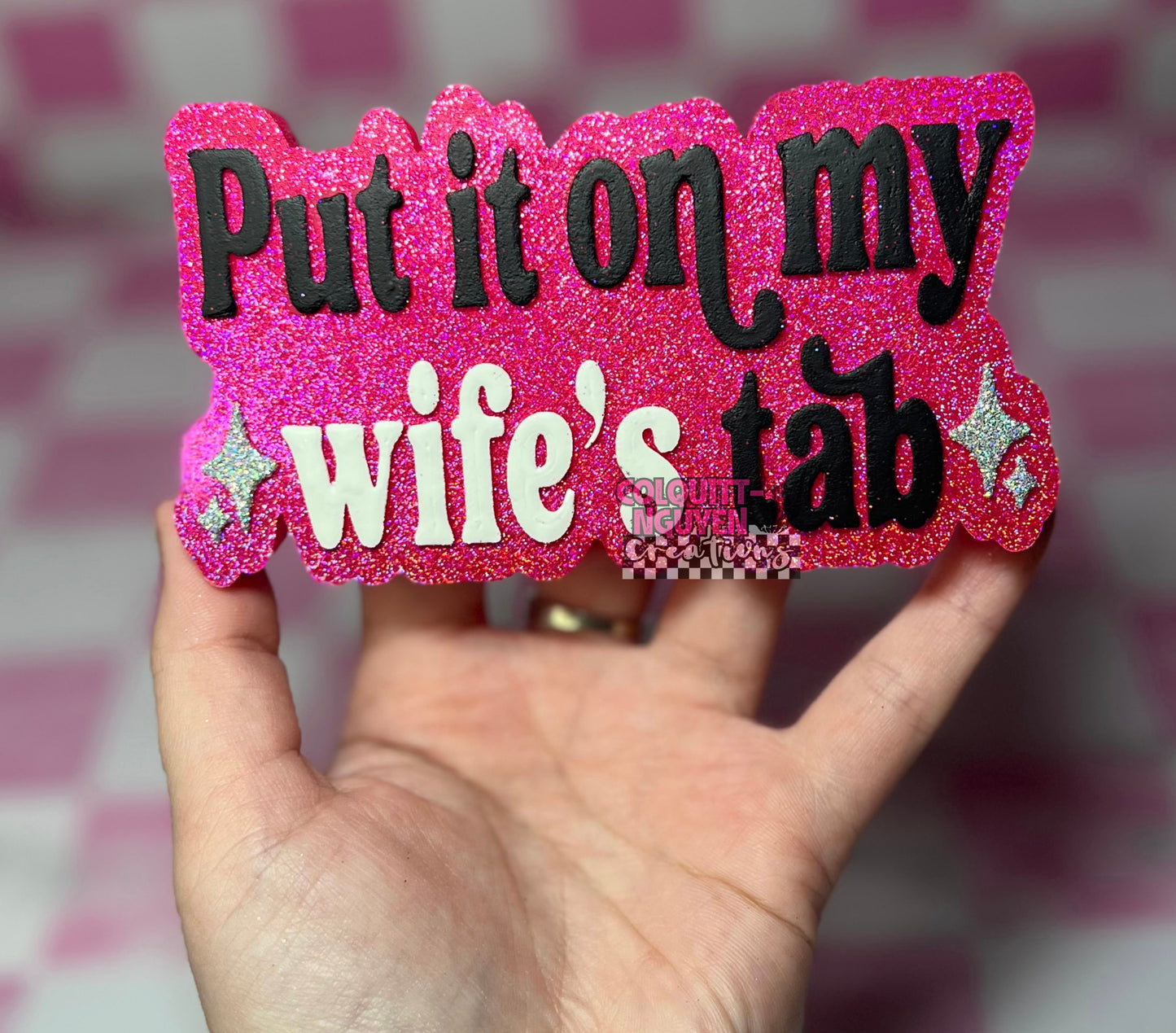 Put It On My Wife’s Tab