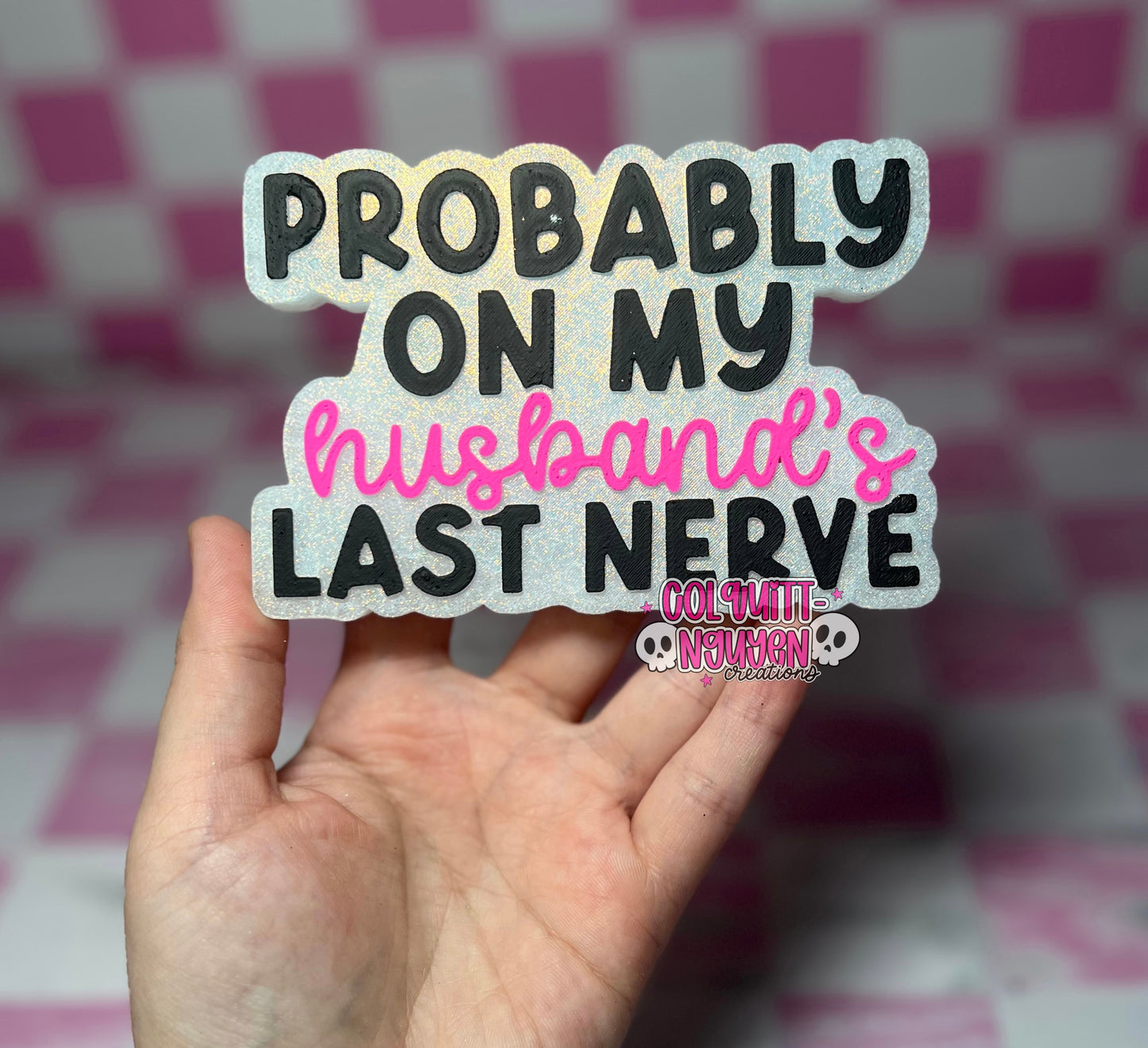 Husband's Last Nerve