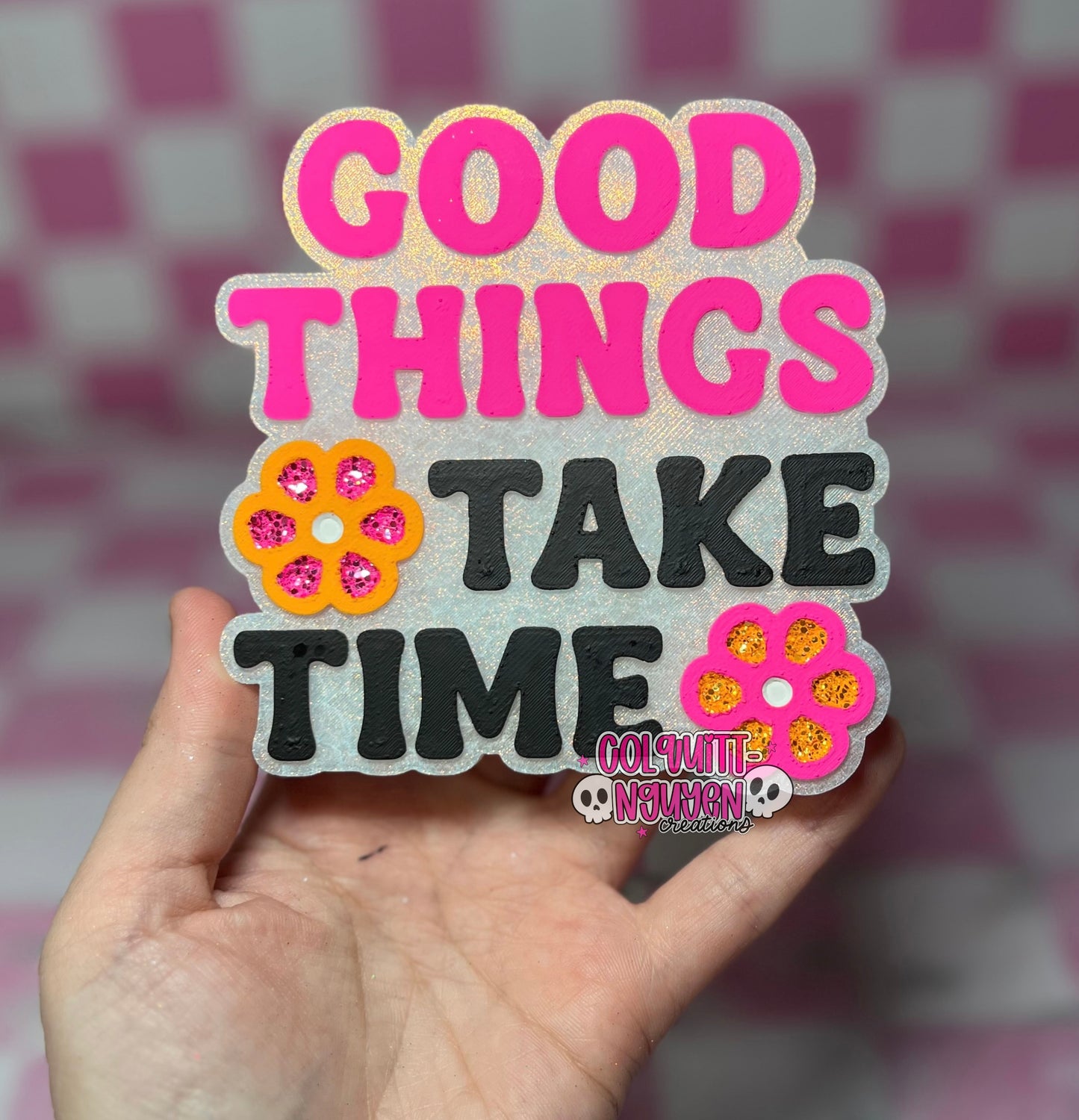 Good Things Take Time