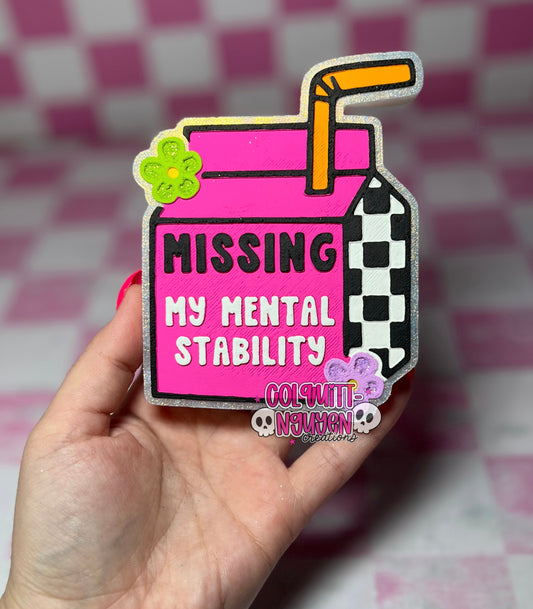 Missing My Mental Stability