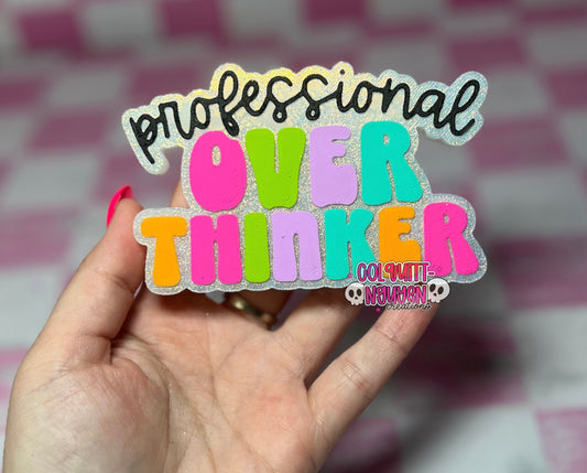Professional Overthinker