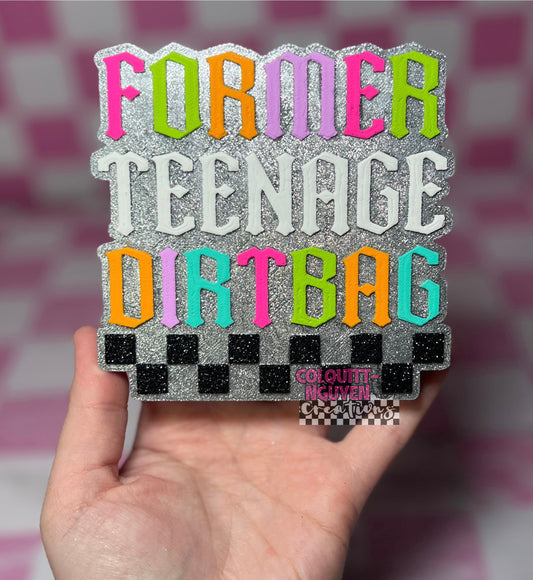 Former Teenage Dirtbag
