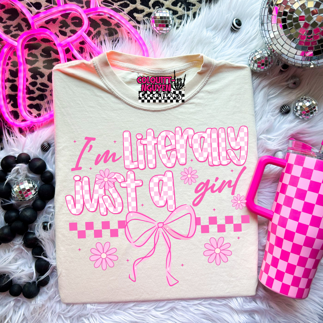 I'm Literally Just A Girl