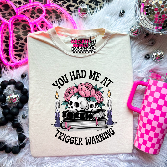 You Had Me At Trigger Warning
