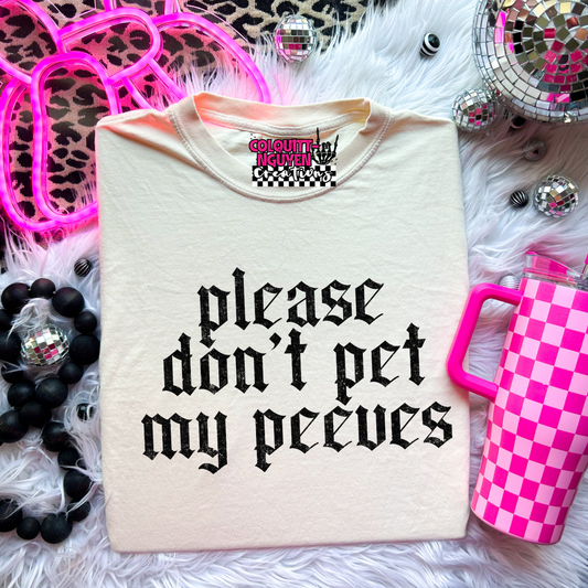 Please Don't Pet My Peeves