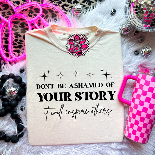 Don't Be Ashamed Of Your Story
