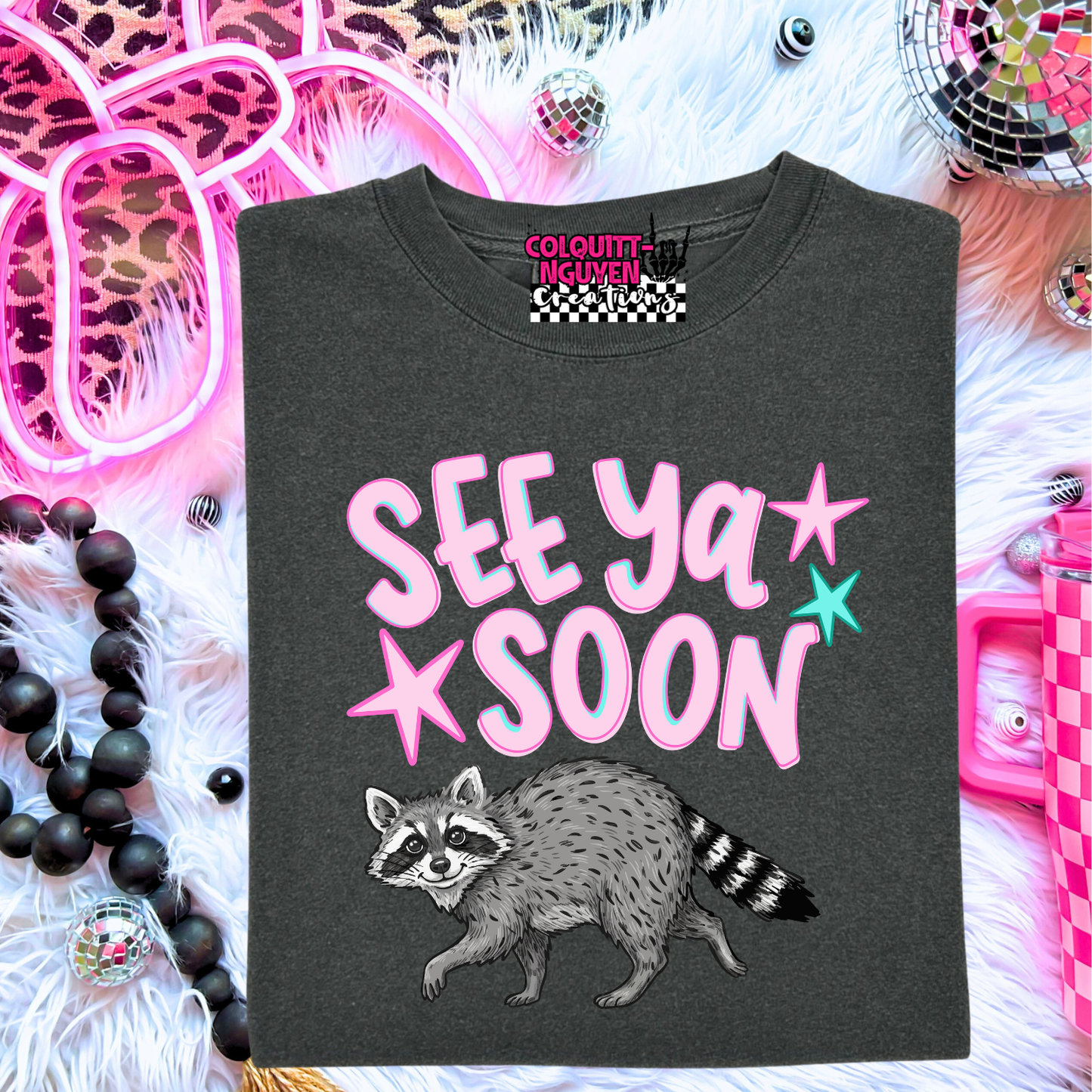 See Ya Soon Raccoon